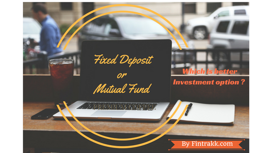 FD or mutual fund, FD vs mutual funds, fixed deposits, mutual funds