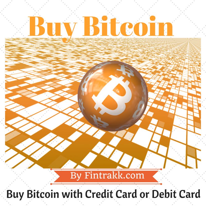 Buy bitcoin with credit card,buy bitcoin,buy bitcoin with debit card,bitcoin buy