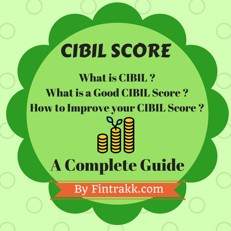 What is CIBIL Score, CIBIL, Improve CIBIL Score, Good CIBIL score
