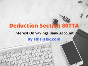Tax Deduction Under Section 80TTA