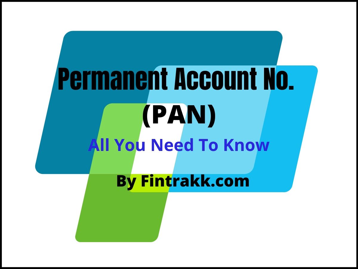 PAN or Permanent Account Number