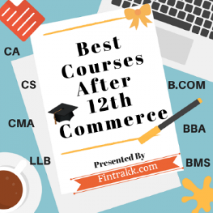 courses after 12th commerce,commerce courses,list of commerce courses,best courses after 12th commerce
