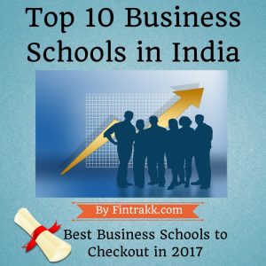Top Business Schools in India, best business schools in India, top b schools, best B schools