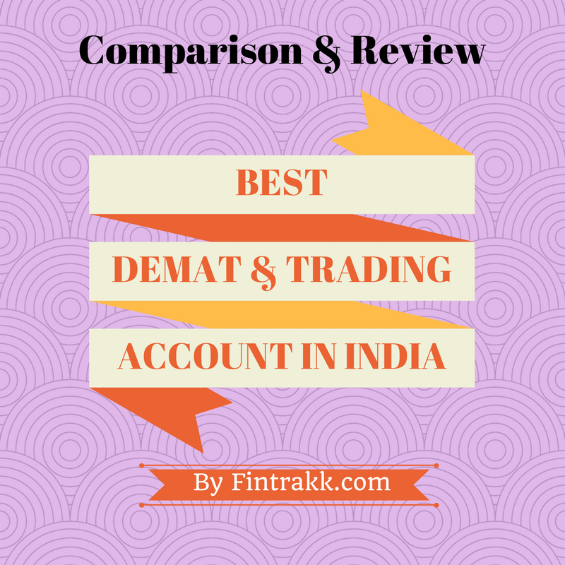 Best demat account, best trading account, list of demat and trading account