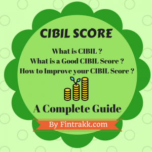 What is CIBIL Score,Improve CIBIL Score,Good CIBIL score