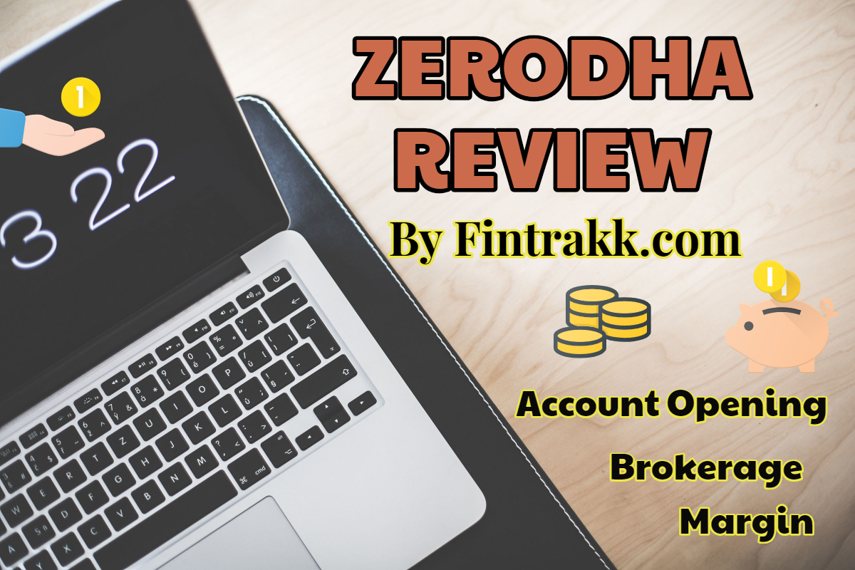 Zerodha review, zerodha, zerodha account opening, zerodha brokerage