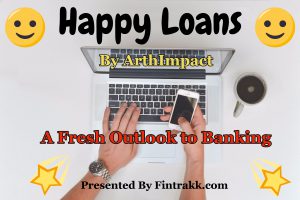 Happy loans,arthimpact,digital lending,fintech