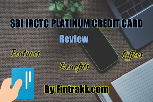 SBI IRCTC Card, IRCTC SBI Card, IRCTC Card, SBI IRCTC card review