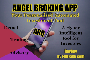 Angel Broking App ARQ, Angel broking app, best stock broker in India, ARQ