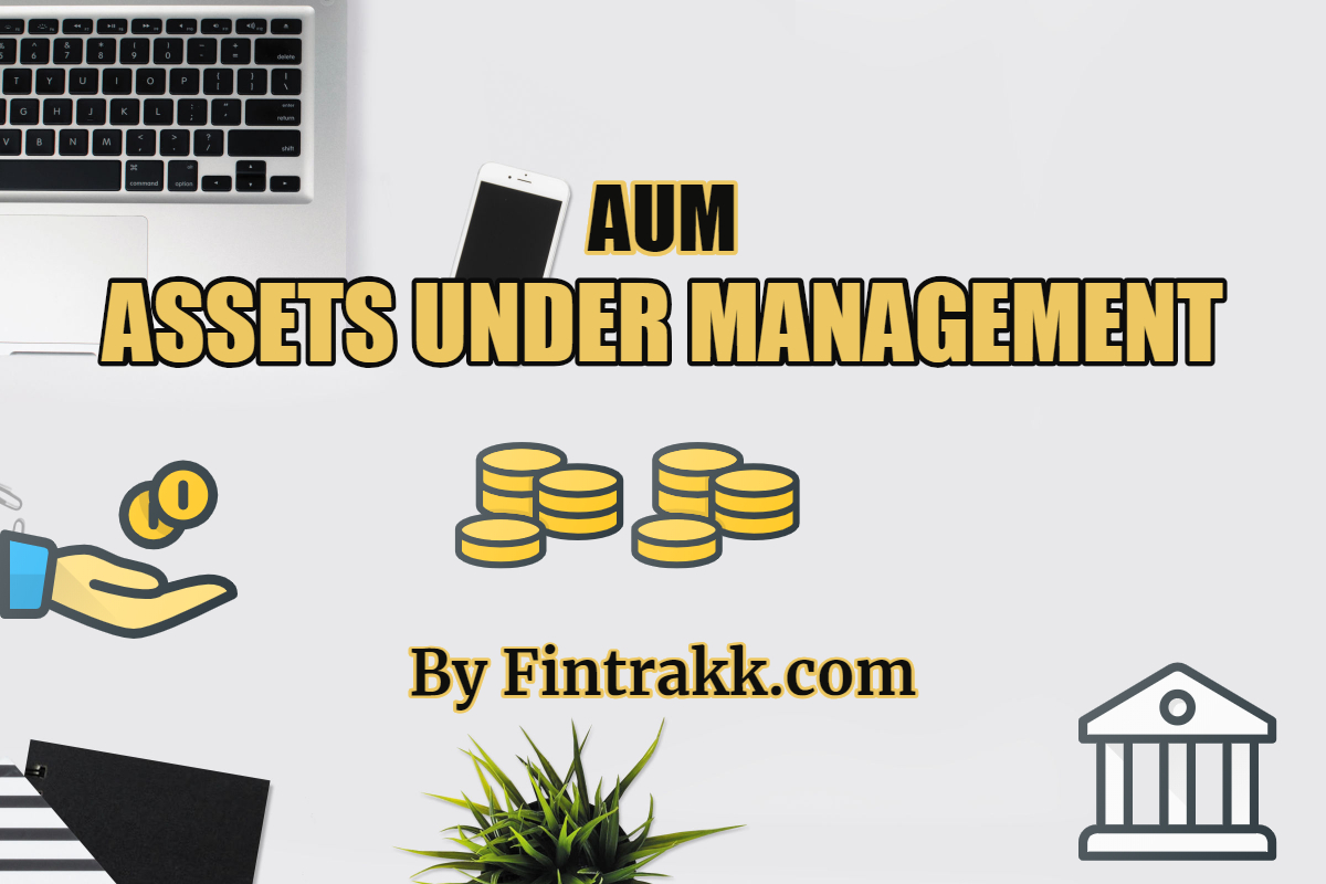 Asset under Management or AUM meaning
