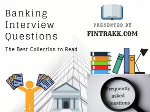 Banking Interview Questions, Bank Interview Questions, Banking Interview, Bank Interview