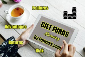 Gilt funds in India, gilt funds meaning