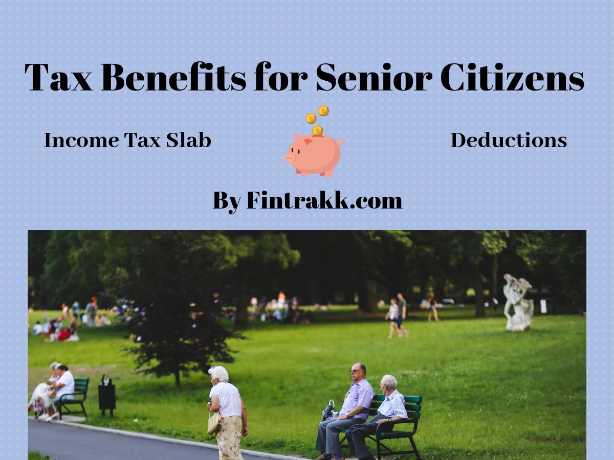 Tax benefits for Senior citizens, tax deductions