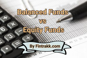 Balanced funds vs equity funds difference