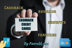 Best Cashback Credit Cards in India, rewards credit cards India