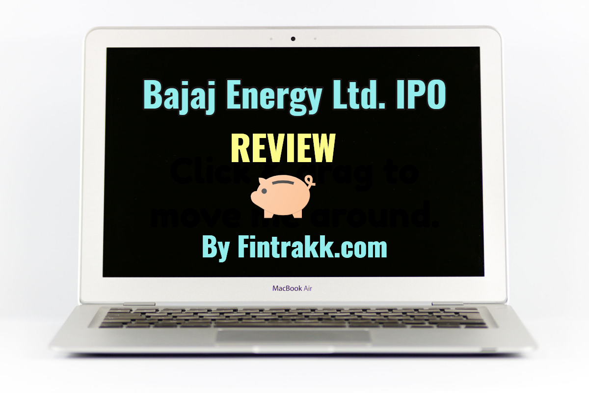 Bajaj Energy Ltd. IPO Review, dates, price, allotment