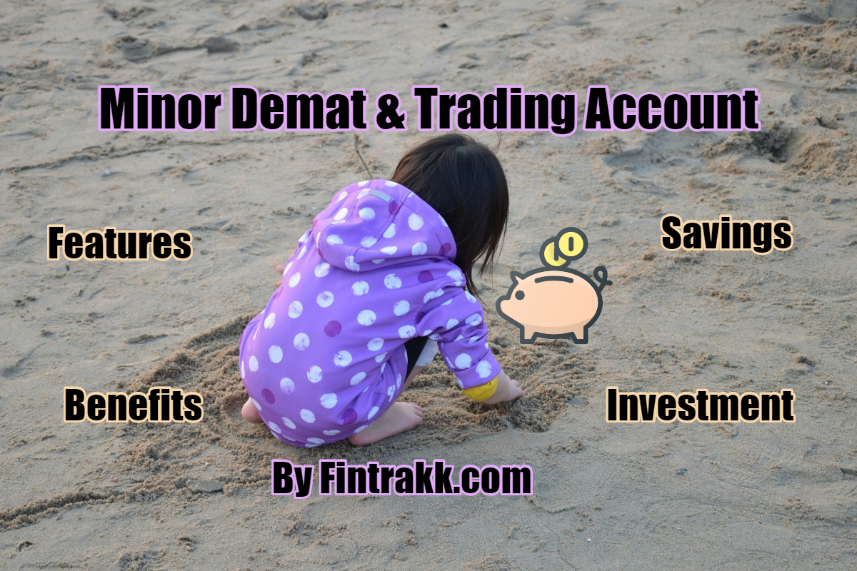 Open Minor Demat and trading account