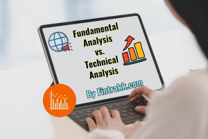 Fundamental analysis vs. technical analysis, difference