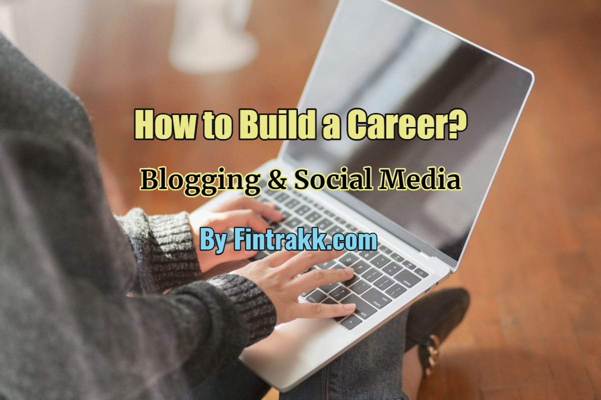 Build a Career in Blogging