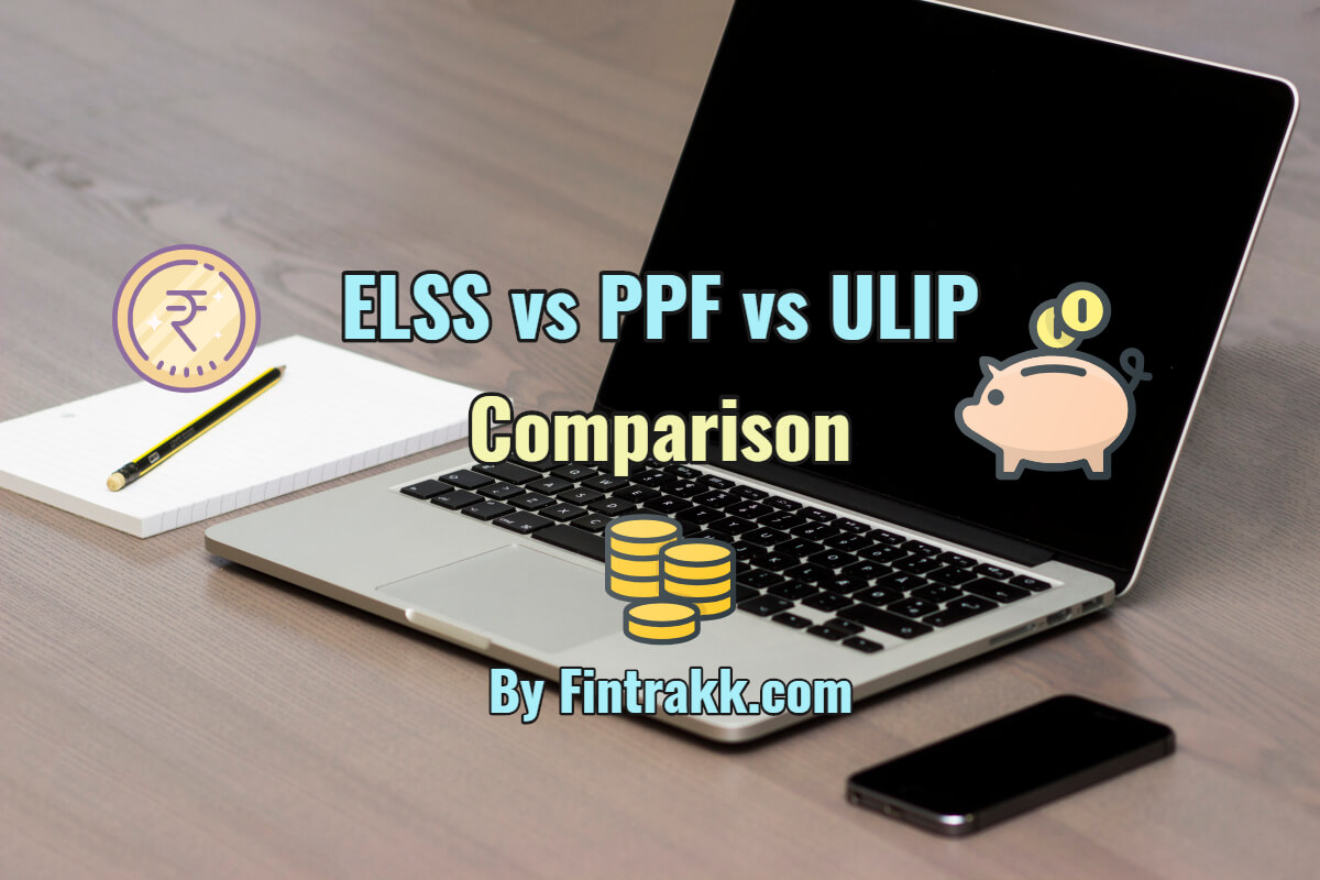 ELSS vs PPF vs ULIP comparison