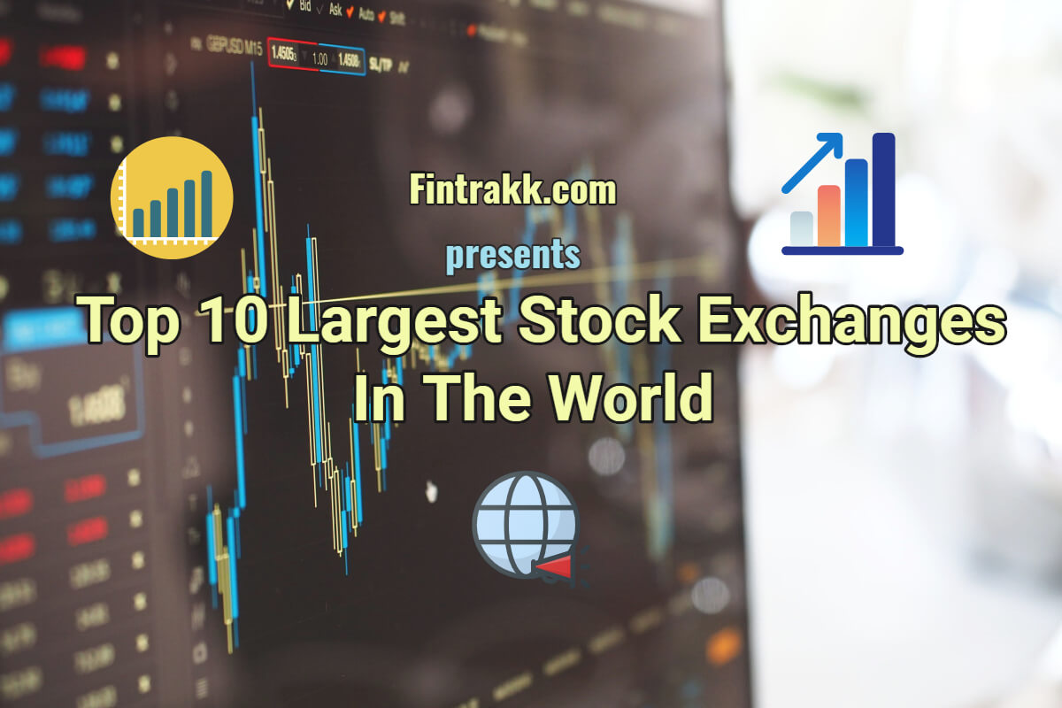 Top 10 largest stock exchanges in the world