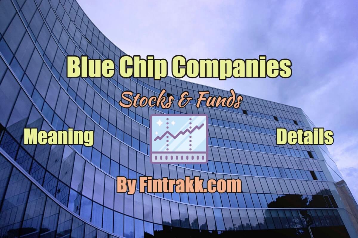 Blue chip companies in India, list of blue chip stocks, blue chip companies meaning