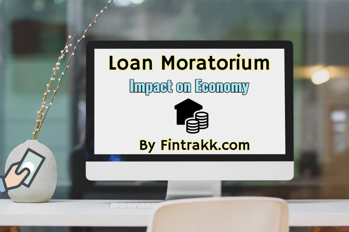 Loan Moratorium Meaning, impact on economy