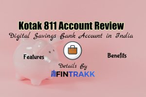 Kotak 811 Account Review, digital savings bank account