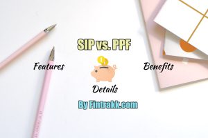 SIP vs PPF features, Comparison