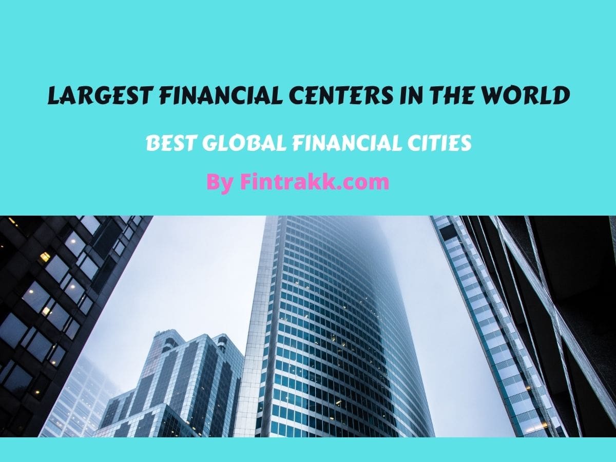 largest financial centers in world, leading financial cities