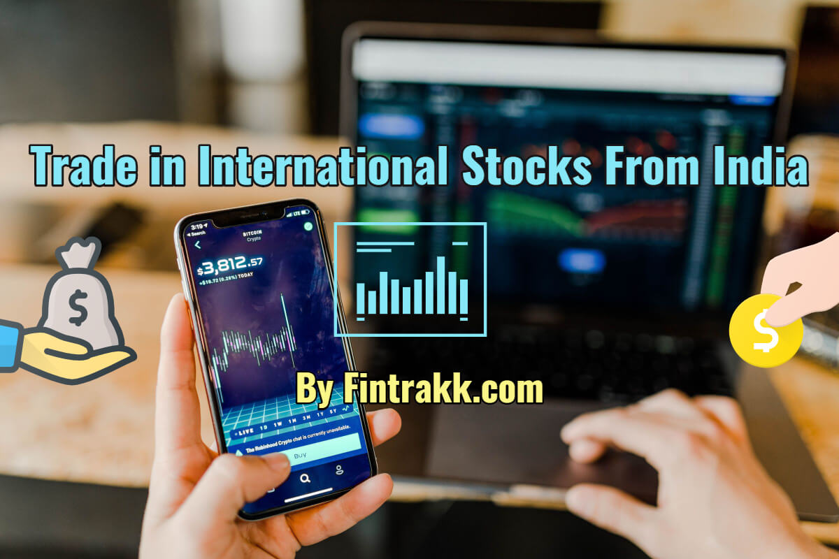 How trade in international stocks from India, foreign stock trading