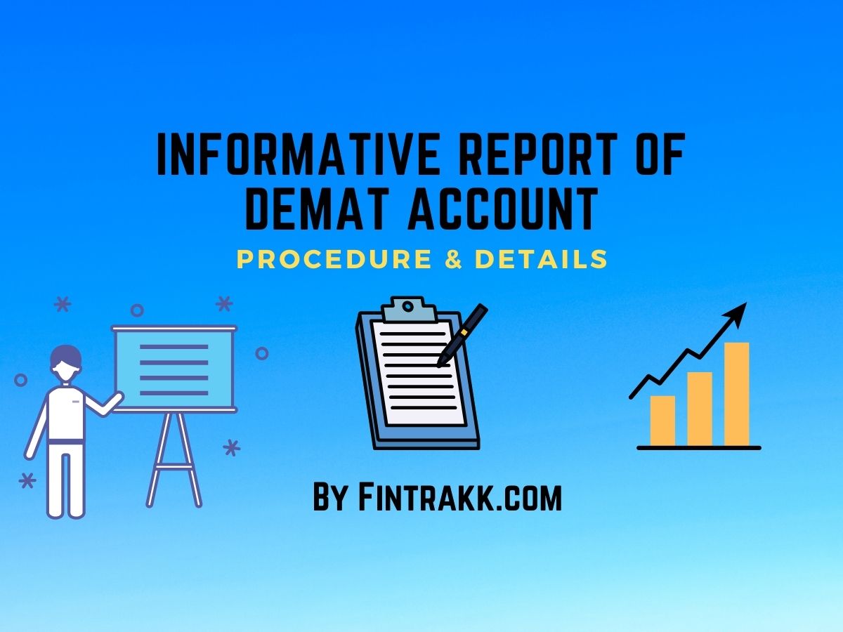 Informative report of demat account, demat account procedure